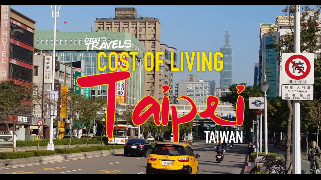 Cost of Living in Taipei, Taiwan Dion's Travels